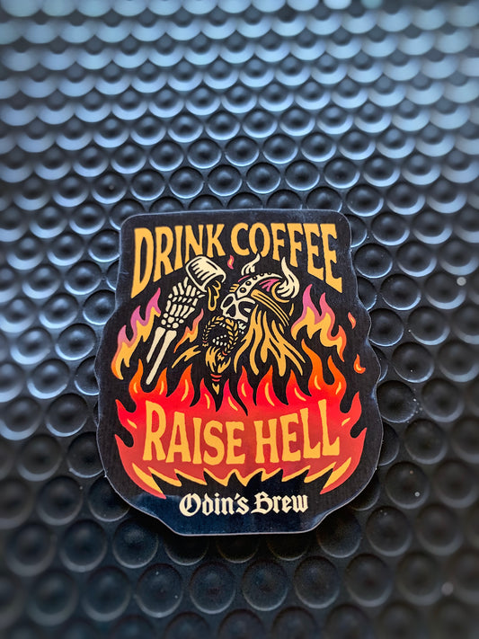 DRINK COFFEE |  RAISE HELL (Holographic) Sticker